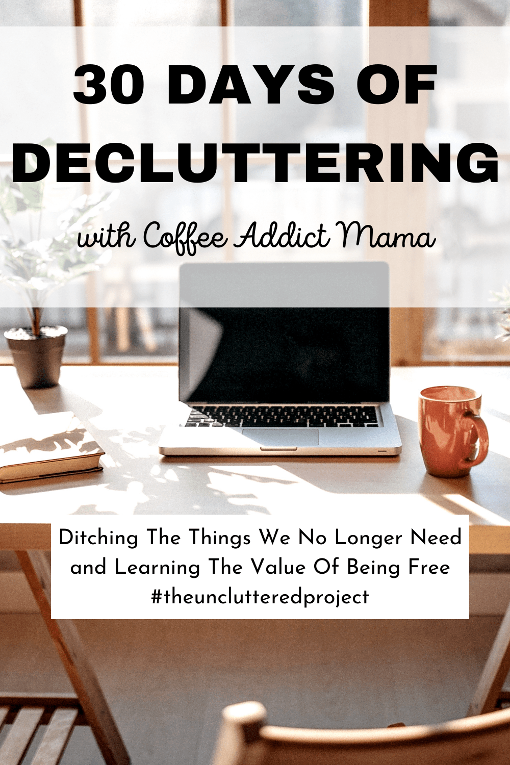 Take The 30 Day Decluttering Challenge | Coffee Addict Mama - Decluttering Addict