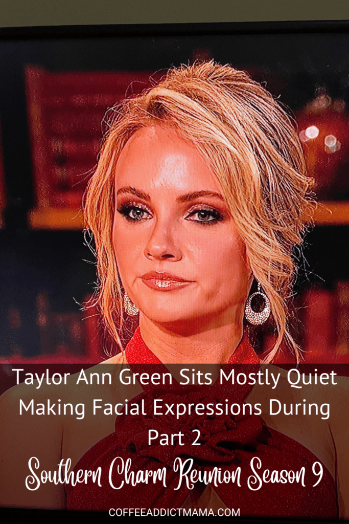 Taylor Ann Green makes facial expressions on Season 9 Reunion Part 2 Southern Charm